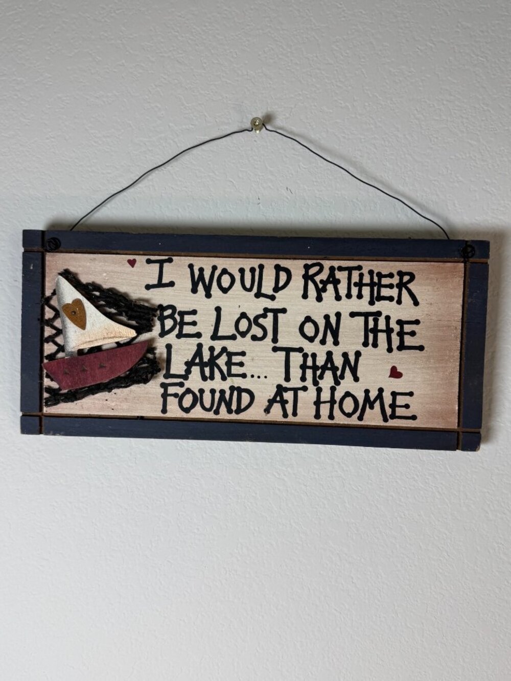 Handmade Wooden Sign I Would Rather Be Lost On The Lake Than Found At Home